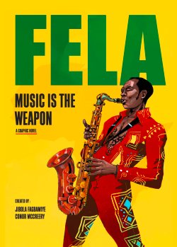 Fela: Music is the Weapon Graphic Novel Cover